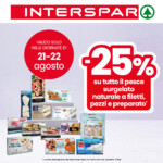 Promozione Interspar -25% su tutto il pesce surgelato naturale a filetti, pezzi e preparato, valida solo il 21 e 22 agosto